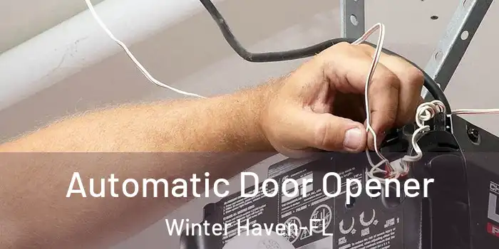  Automatic Door Opener Winter Haven-FL