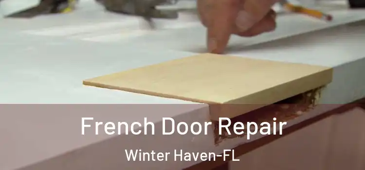  French Door Repair Winter Haven-FL