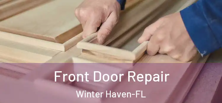  Front Door Repair Winter Haven-FL
