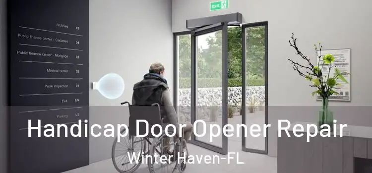  Handicap Door Opener Repair Winter Haven-FL