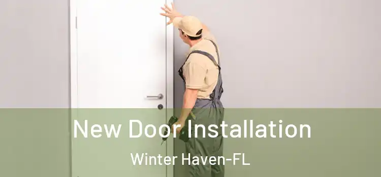  New Door Installation Winter Haven-FL