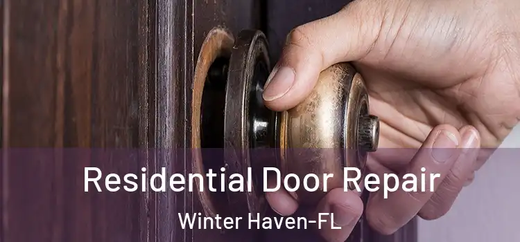  Residential Door Repair Winter Haven-FL