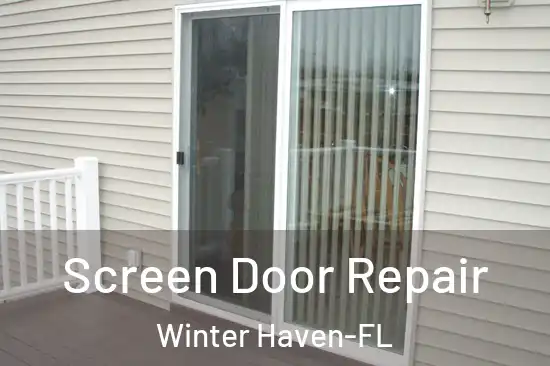  Screen Door Repair Winter Haven-FL